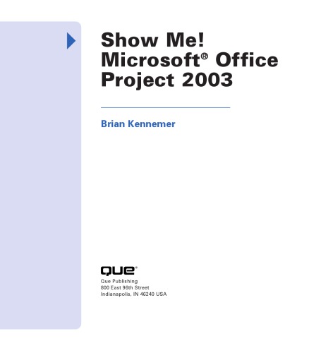 Show Me Microsoft Office Project 2003 Illustrated Kennemer Brian