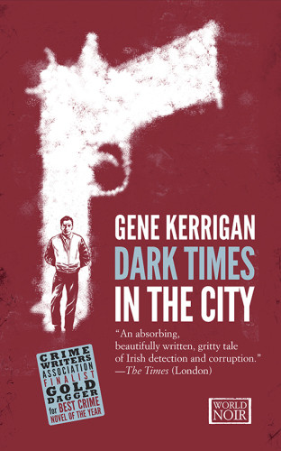 Dark Times In The City Kerrigan Gene