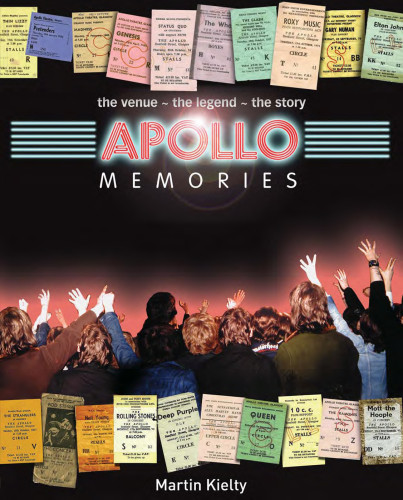 Apollo Memories The Venue The Story The Legend Kielty Martin