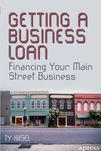 Getting A Business Loan Financing Your Main Street Business Kiisel
