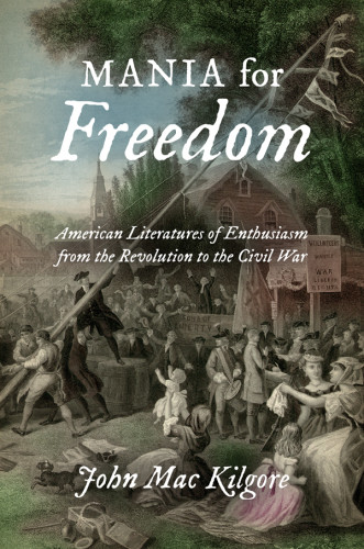 Mania For Freedom Kilgore John Mac