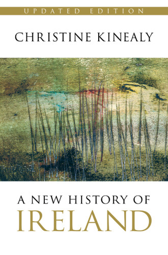 A New History Of Ireland Kinealy Christine