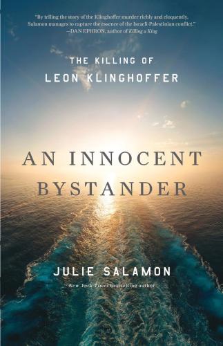 An Innocent Bystander The Killing Of Leon Klinghoffer First United States Edition Klinghoffer