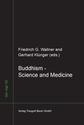 Buddhism Science And Medicine Interpretations Applications And Misuse Klnger