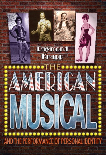 American Musical And The Performance Of Personal Identity Knapp