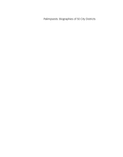 Palimpsests Biographies Of 50 City Districts Knox Paul L