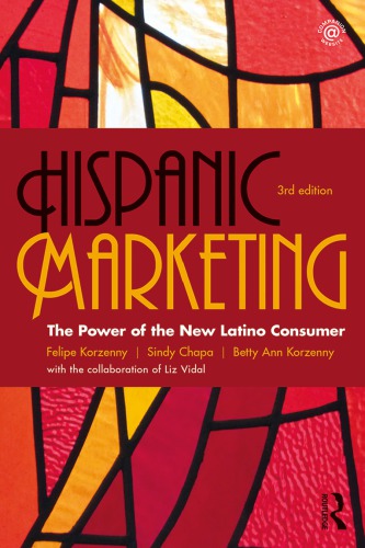 Hispanic Marketing 3rd Edition Korzenny Felipe