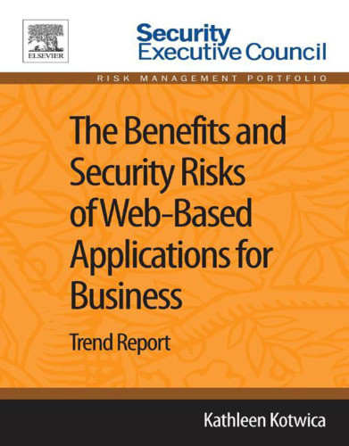 The Benefits And Security Risks Of Webbased Applications For Business Trend Report Kotwica