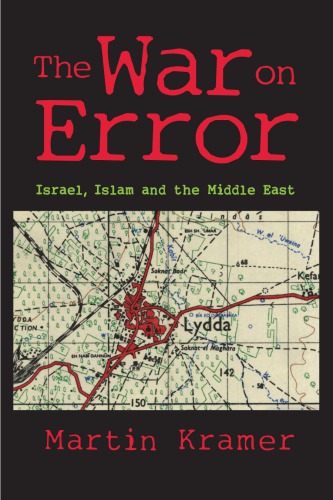 The War On Error Israel Islam And The Middle East Kramer Martin S