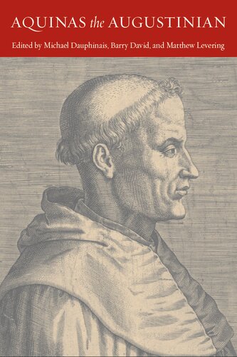 Aquinas The Augustinian Michael Dauphinais Barry David Matthew Levering