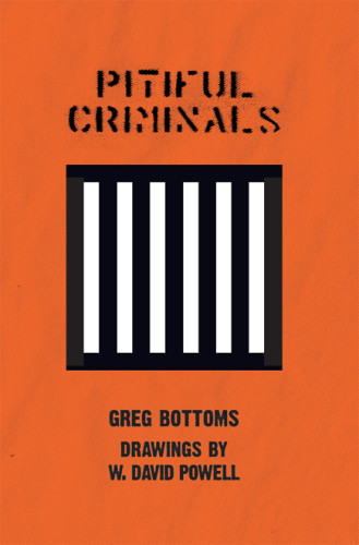 Pitiful Criminals Onlineausg Bottoms Gregpowell W David