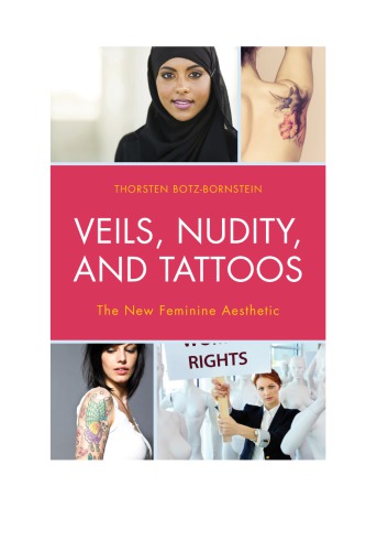 Veils Nudity And Tattoos The New Feminine Aesthetics Botzbornstein