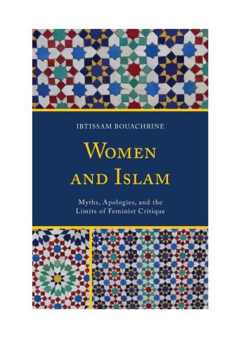Women And Islam Myths Apologies And The Limits Of Feminist Critique Bouachrine