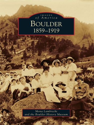 Boulder 18591919 Mona Lambrecht