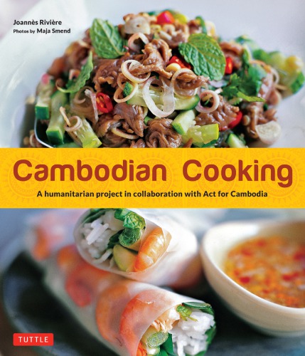 Cambodian Cooking A Humanitarian Project In Collaboration With Act For Cambodia Bourgknecht
