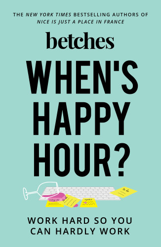 Whens Happy Hour Betches