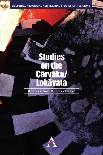 Studies On The Carvakalokayata Bhattacharya Ramkrishna