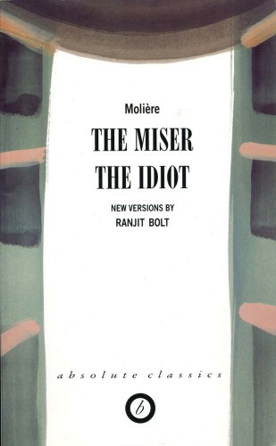 The Miser The Idiot Bolt Ranjitmolire