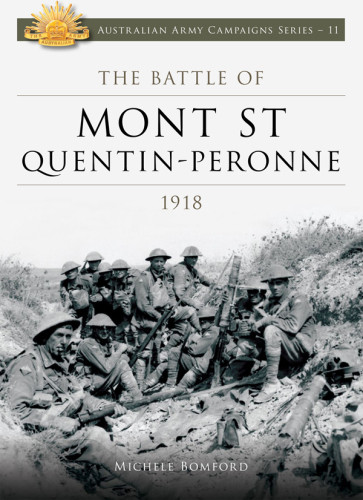 The Battle Of Mont St Quentinpronne 1918 Michele Bomford