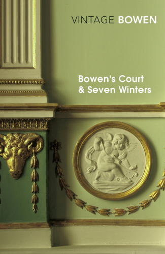 Bowens Court And Seven Winters Memories Of A Dublin Childhood Bowen