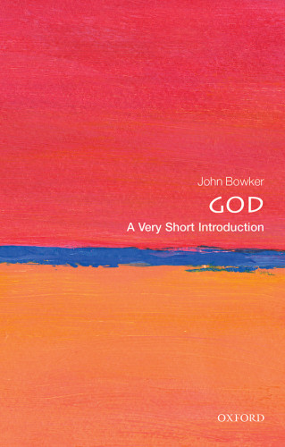 God A Very Short Introduction First Edition John Bowker