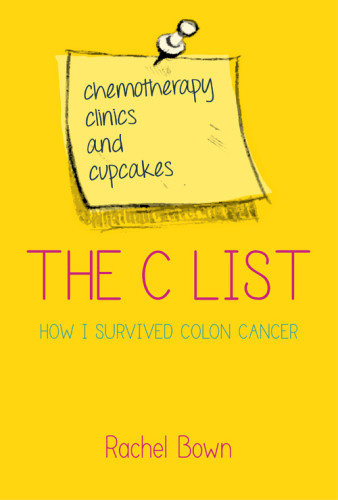 Clist Chemotherapy Clinics And Colostomy Bags How I Survived Colon Cancer Bown