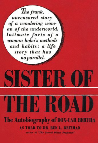 Sister Of The Road The Autobiography First Rowman Littlefield Paperback Edition Boxcar Berthareitman