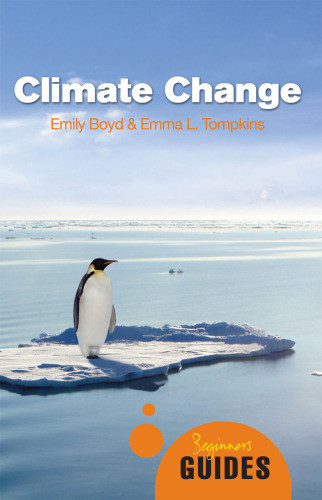 Climate Change A Beginners Guide Emily Boyd Emma L Tompkins