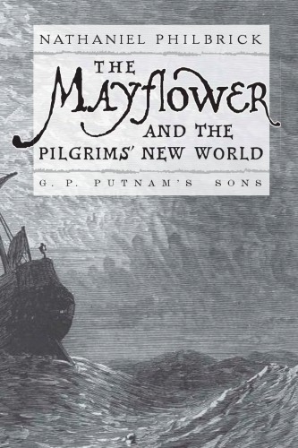 The Mayflower And The Pilgrims New World Bradford Williamchurch
