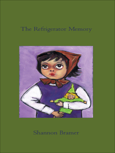 The Refrigerator Memory Bramer Shannon