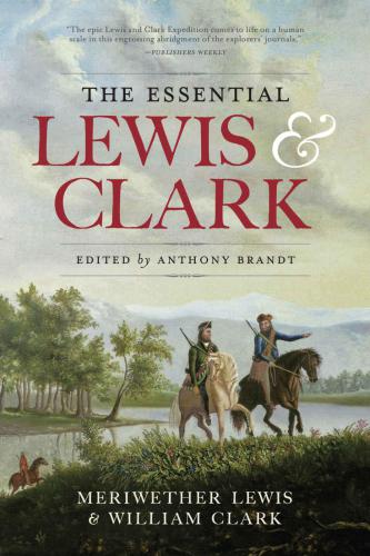 The Essential Lewis And Clark Brandt Anthonyclark Williamlewis