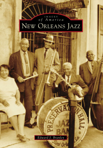 New Orleans Jazz Illustrated Branley Edward J