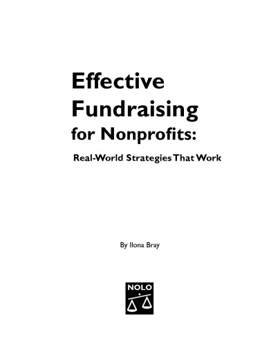 Effective Fundraising For Nonprofits Realworld Strategies That Work 1st Ed Bray