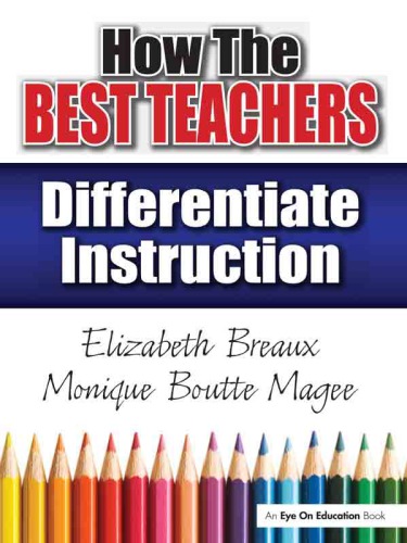 How The Best Teachers Differentiate Instruction 1st Edition Magee