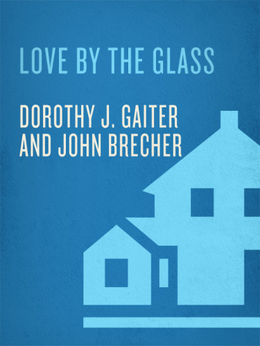 Love By The Glass Tasting Notes From A Marriage Random House Trade Pbk Ed Brecher