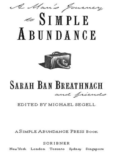 A Mans Journey To Simple Abundance Breathnach Sarah Bansegell