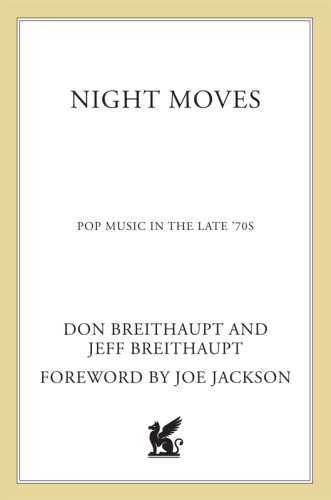 Night Moves Pop Music In The Late 70s Breithaupt Donbreithaupt