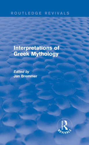 Interpretations Of Greek Mythology Jan N Bremmer
