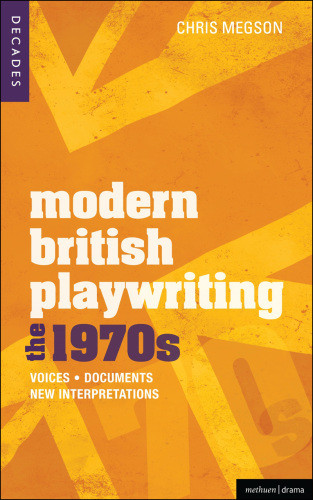 Modern British Playwriting The 1970s Voices Documents New Interpretations Howard Brenton