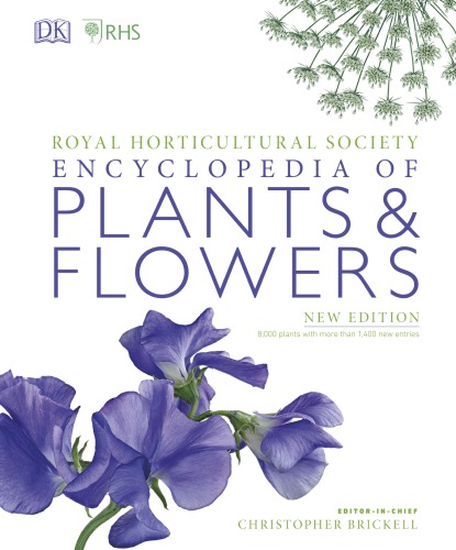 Rhs Encyclopedia Of Plants And Flowers Brickell Christopher