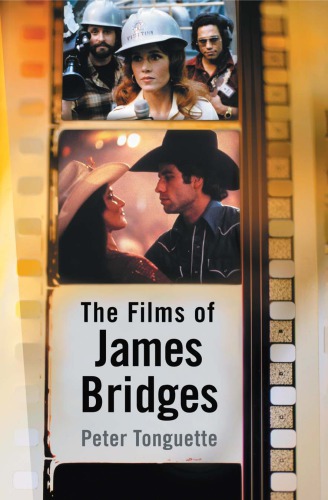 The Films Of James Bridges Bridges Jamestonguette Peter Prescott
