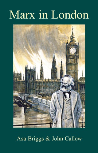 Marx In London Briggs Asa