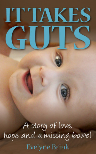 It Takes Guts A Story Of Love Hope And A Missing Bowel Brink