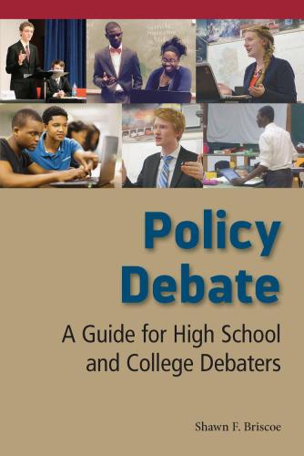 Policy Debate A Guide For High School And College Debaters Briscoe