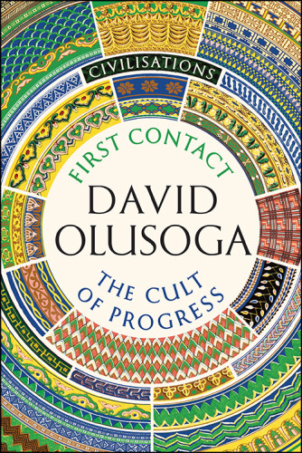 Civilisations First Contact The Cult Of Progress British Broadcasting Corporation Bbc