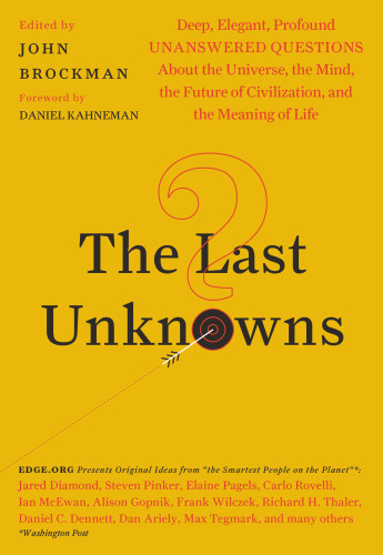 The Last Unknowns John Brockman