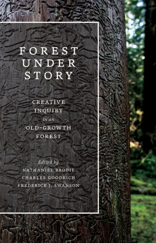 Forest Under Story Nathaniel Brodie Charles Goodrich Frederick J Swanson