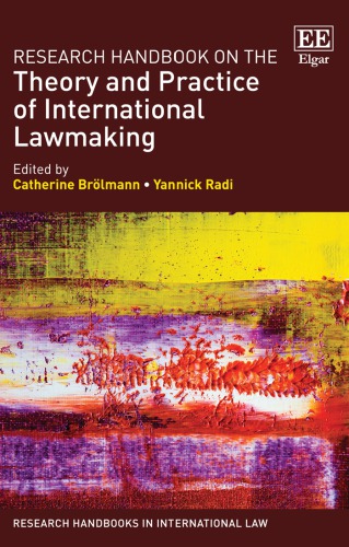 Research Handbook On The Theory And Practice Of International Lawmaking Brolmann