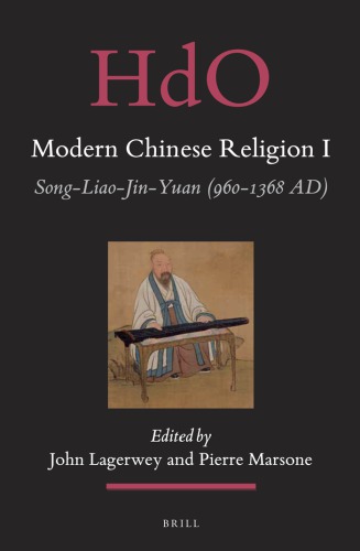 Handbook Of Oriental Studies Handbuch Der Orientalistik Section 4 China Volume 29 Modern Chinese Religion I Songliaojinyuan 9601368 Ad Volume 1 Brook