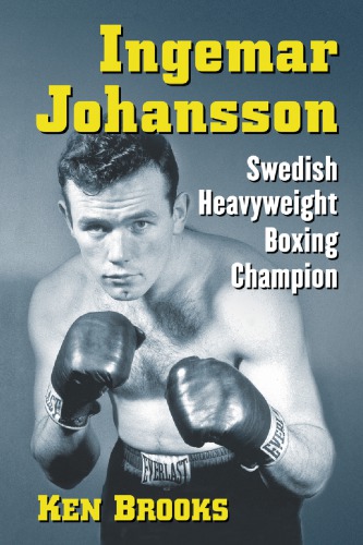 Ingemar Johansson Swedish Heavyweight Boxing Champion Brooks